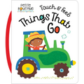 Touch and Feel Things That Go - Board Book
