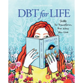 Dbt for Life: Skills to transform the way you live - Paperback