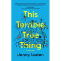 This Terrible True Thing: A Visual Novel - Paperback