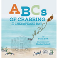 ABCs of Crabbing on the Chesapeake Bay - Hardcover