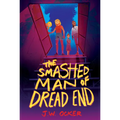 The Smashed Man of Dread End - Paperback