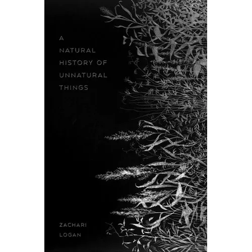 A Natural History of Unnatural Things - Paperback