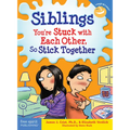 Siblings: You're Stuck with Each Other, So Stick Together - Paperback