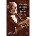 Herbert Spencer and Social Theory - Hardcover