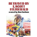 Betrayed by F. Scott Fitzgerald - Paperback