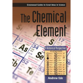 The Chemical Element: A Historical Perspective - Hardcover