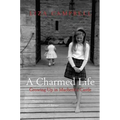 A Charmed Life: Growing Up in Macbeth's Castle - Paperback