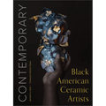 Contemporary Black American Ceramic Artists - Hardcover