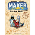 Maker Comics: Build a Robot! - Paperback