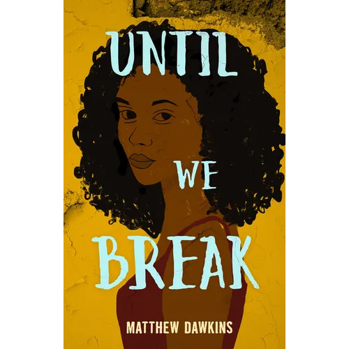 Until We Break - Hardcover