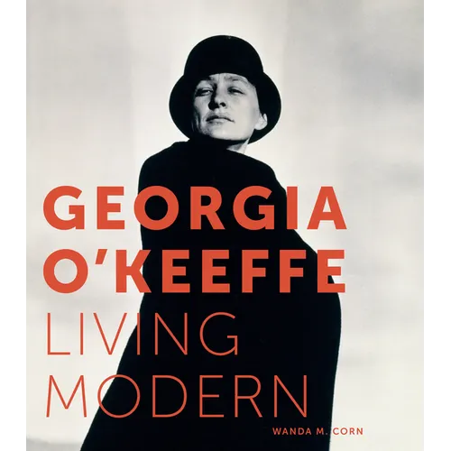Georgia O'Keeffe: Living Modern - Hardcover
