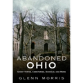 Abandoned Ohio - Paperback