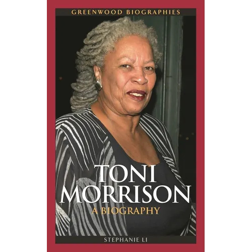 Toni Morrison: A Biography - Hardcover