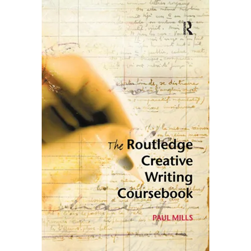 The Routledge Creative Writing Coursebook - Paperback