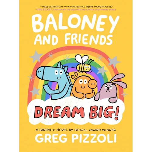 Baloney and Friends: Dream Big! - Hardcover