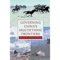 Governing China's Multiethnic Frontiers - Paperback