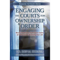 Engaging the Courts of Heaven for Ownership & Order - Paperback