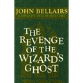 The Revenge of the Wizard's Ghost - Paperback
