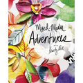 Mixed-Media Adventures with Kristy Rice: A Noncoloring Book - Paperback