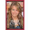 Miley Cyrus: A Biography - Hardcover