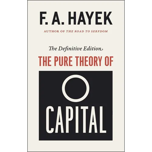 The Pure Theory of Capital - Paperback