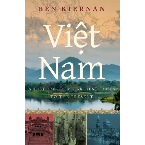 Viet Nam: A History from Earliest Times to the Present - Paperback