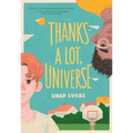 Thanks a Lot, Universe - Paperback