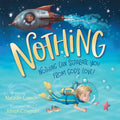 Nothing: Nothing Can Separate You from God's Love! - Board Book