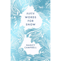 Fifty Words for Snow - Paperback