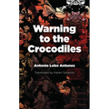 Warning to the Crocodiles - Paperback
