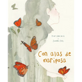 Con Alas de Mariposa (with a Butterfly's Wings) - Hardcover
