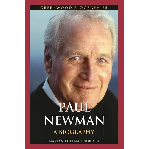 Paul Newman: A Biography - Hardcover