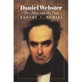 Daniel Webster: The Man and His Time - Paperback