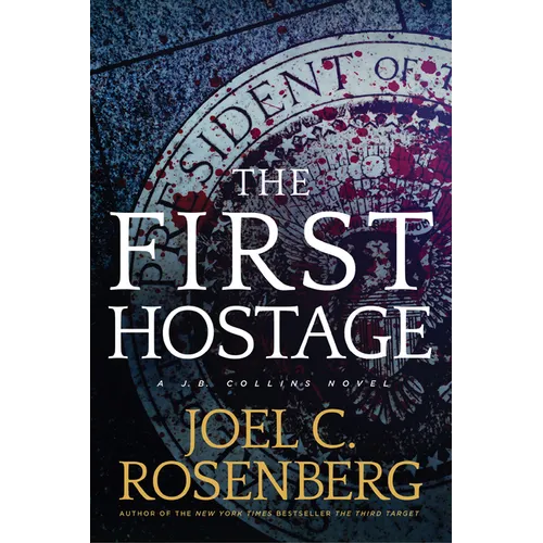 The First Hostage: A J. B. Collins Novel - Paperback