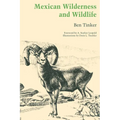 Mexican Wilderness and Wildlife - Paperback
