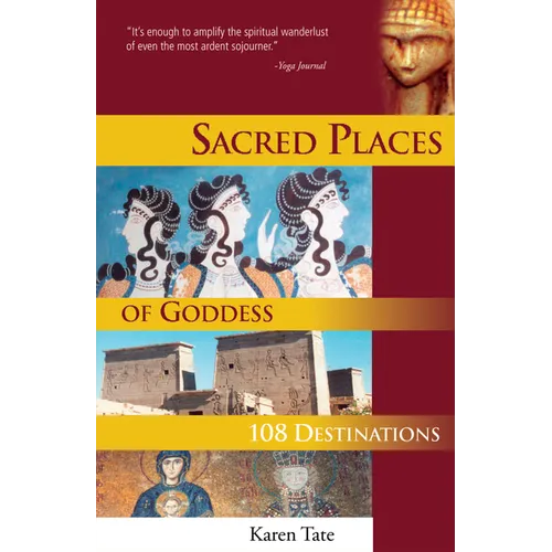 Sacred Places of Goddess: 108 Destinations - Paperback