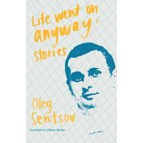 Life Went on Anyway: Stories - Paperback