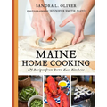 Maine Home Cooking: 175 Recipes from Down East Kitchens - Paperback