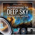Photographing the Deep Sky: Images in Space and Time - Hardcover