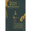 Virginia Woolf's Renaissance: Woman Reader or Common Reader? - Paperback