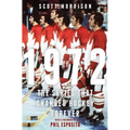 1972: The Series That Changed Hockey Forever - Hardcover