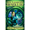 Kris Longknife: Resolute - Mass Market Paperbound