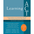 Learning ACT: An Acceptance and Commitment Therapy Skills Training Manual for Therapists - Paperback