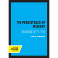 The Persistence of Memory: Organism, Myth, Text - Paperback