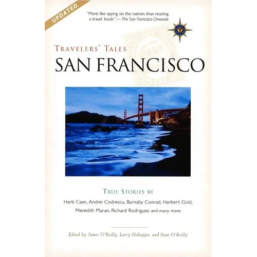 Travelers' Tales San Francisco: True Stories - Paperback