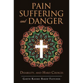 Pain Suffering and Danger - Paperback