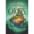 The Language of Ghosts - Hardcover