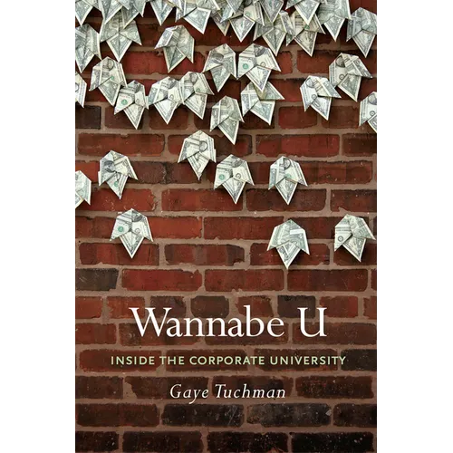 Wannabe U: Inside the Corporate University - Paperback
