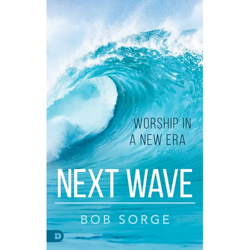 Next Wave: Worship in a New Era - Paperback