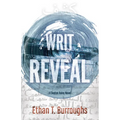 Writ Reveal: A Clayton Haley Novel - Paperback